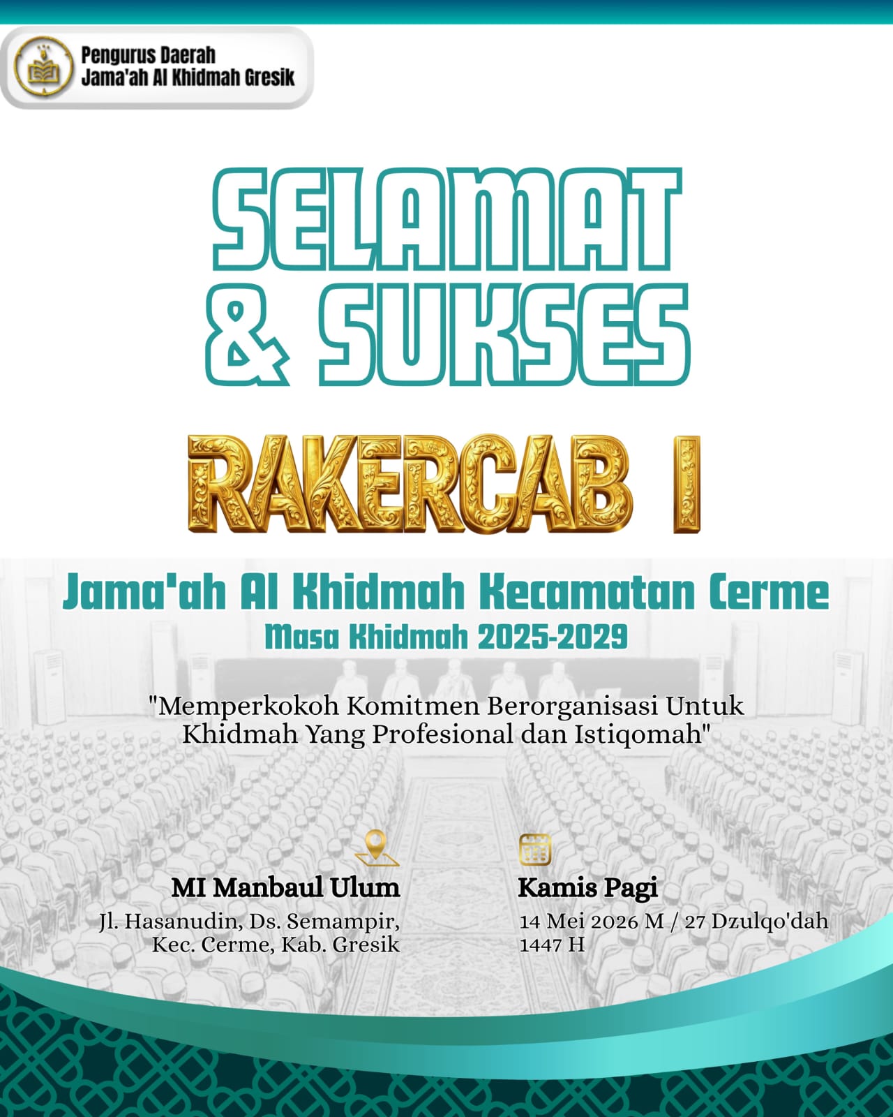 Selamat dan Suksek Rakercab I Jamaah Al-Khidmah Cerme